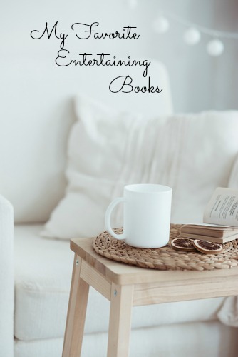 Here is a list of my favorite entertaining books that you need to check out.
